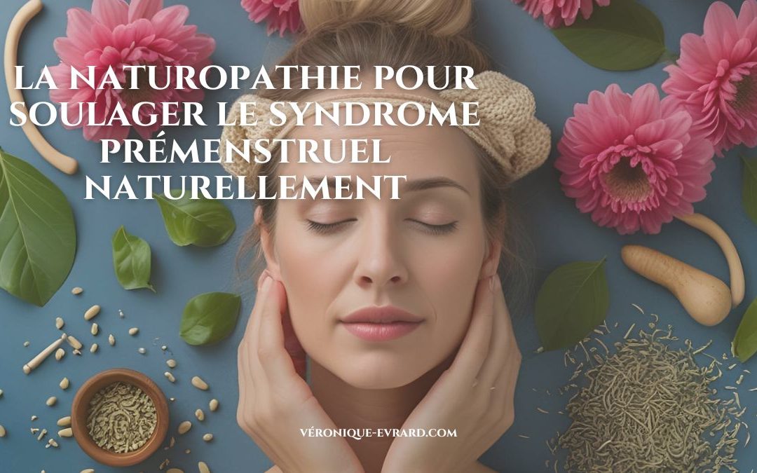 la naturopathie et le syndrome prémenstruel (SPM)