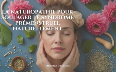 la naturopathie et le syndrome prémenstruel (SPM)