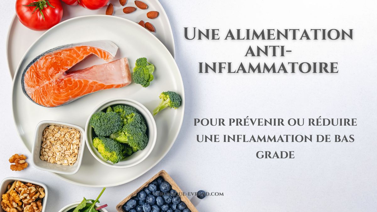 alimentation AI Inflammation de bas grade et alimentation anti-inflammatoire